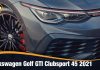Volkswagen Golf GTI Clubsport 45 2021